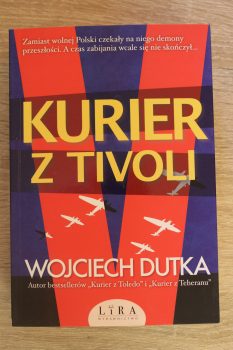 „Kurier z Tivoli” Wojciech Dutka