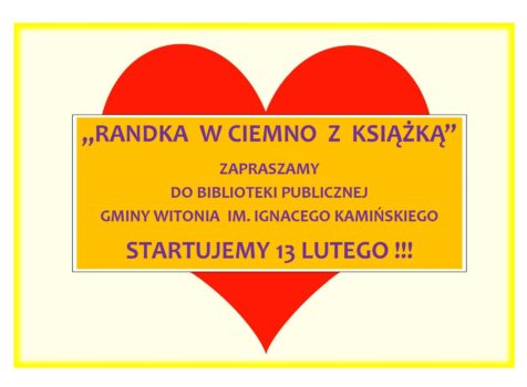 Uwaga! Uwaga! Starujemy! 13 lutego 2026 r. – “Randka w ciemno z… książką” w Bibliotece Publicznej Gminy Witonia im. Ignacego Kamińskiego