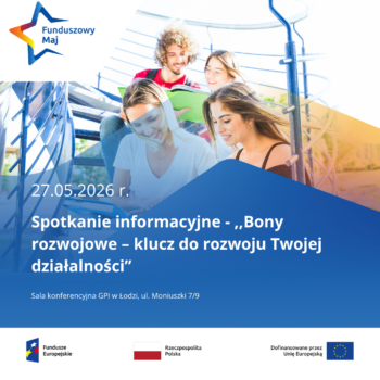 Bezpłatne spotkanie informacyjne pn. “Bony rozwojowe – klucz do rozwoju Twojej działalności”